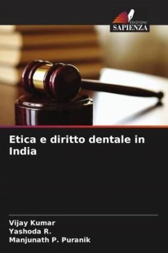 Etica e diritto dentale in India - Kumar, Vijay;R., Yashoda;Puranik, Manjunath P.