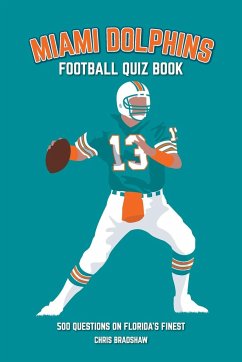 Miami Dolphins Quiz Book - Bradshaw, Chris