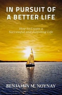 IN PURSUIT OF A BETTER LIFE (eBook, ePUB) - Noynay, Benjamin