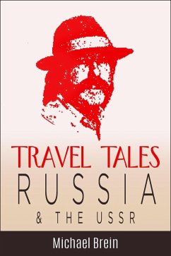 Cover Travel Tales: Russia & The USSR (True Travel Tales) (eBook, ePUB)