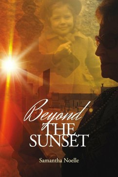 Beyond the Sunset (eBook, ePUB) - Noelle, Samantha