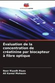 Évaluation de la concentration de créatinine par biocapteur à fibre optique