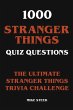 1000 Stranger Things Quiz Questions -... - Bild 1