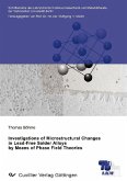 Investigations of Microstructural Changes in Lead-Free Solder Alloys by Means of Phase Field Theories (eBook, PDF)