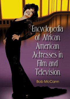 Encyclopedia of African American Actresses in Film and Television - McCann, Bob