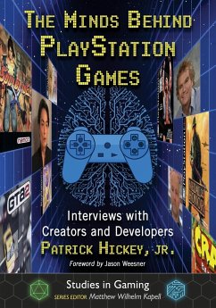 The Minds Behind PlayStation Games - Hickey, Patrick