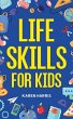 Life Skills for Kids - Bild 1