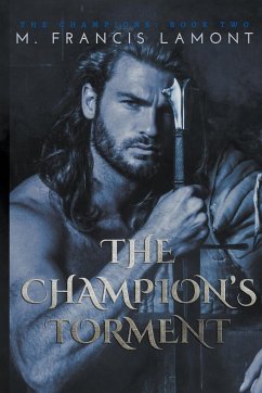 The Champion's Torment - Lamont, M Francis