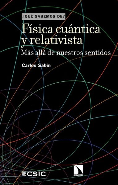 Física cuántica y relativista Física cuántica y relativista