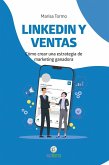 Linkedin Y Ventas: como crear una estrategia de marketing ganadora