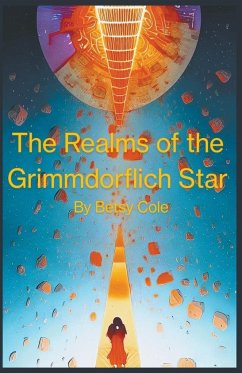 The Realms of the Grimmdorflich Star - Cole, Betsy