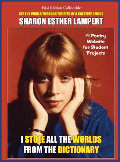 I Stole All The Words From The Dictionary - Lampert, Sharon Esther