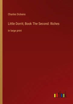 Little Dorrit; Book The Second: Riches
