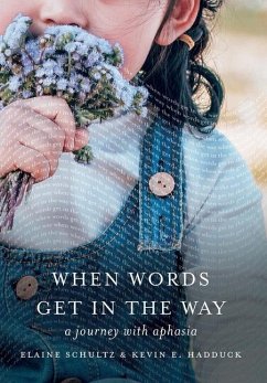 When Words Get in the Way - Schultz, Elaine; Hadduck, Kevin E.