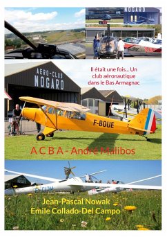 Il était une fois... Un club aéronautique dans le Bas Armagnac - Collado-Del Campo, Emile;Nowak, Jean-Pascal