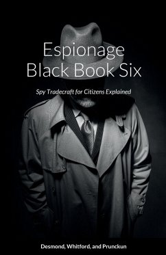 Espionage Black Book Six - Desmond, Dennis; Whitford, Troy; Prunckun, Henry