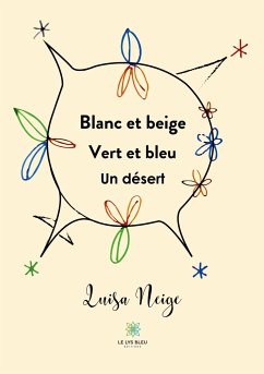 Blanc et beige Vert et bleu Un désert - Luisa Neige