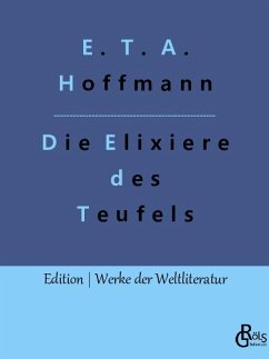 Die Elixiere des Teufels - Hoffmann, E. T. A.