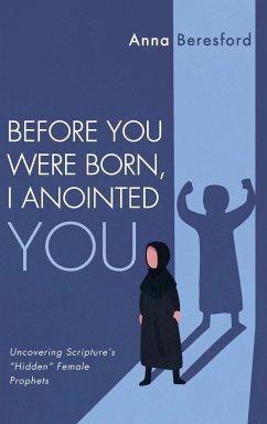 Before You Were Born, I Anointed You - Beresford, Anna