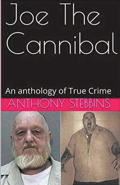 Joe The Cannibal - Stebbins, Anthony