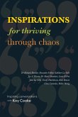 Inspirations for Thriving Through Chaos