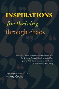 Inspirations for Thriving Through Chaos - Cooke, Kay
