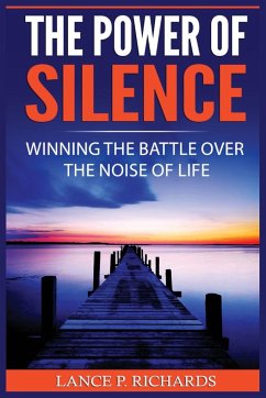 The Power of Silence - Richards, Lance P