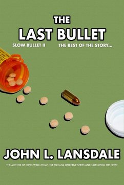 Slow Bullet II - Lansdale, John L.