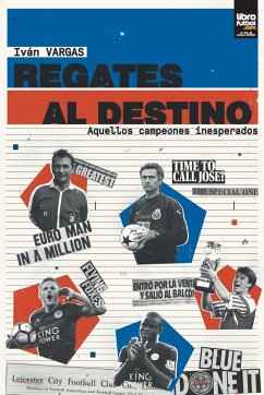 Regates al destino: aquellos campeones inesperados - Vargas, Iván