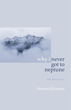 why i never got to neptune - Hickman, Stewart