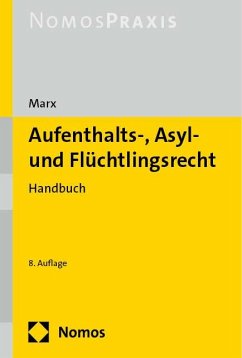 Aufenthalts-, Asyl- und Flüchtlingsrecht - Marx, Reinhard