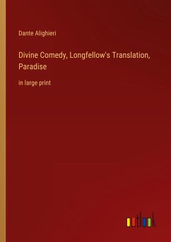 Divine Comedy, Longfellow's Translation, Paradise