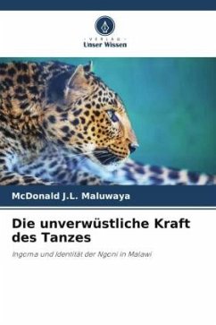 Die unverwüstliche Kraft des Tanzes - Maluwaya, McDonald J.L.