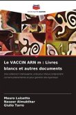 Le VACCIN ARN m : Livres blancs et autres documents
