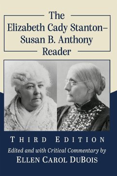 The Elizabeth Cady Stanton-Susan B. Anthony Reader, 3d ed. - Stanton, Elizabeth Cady; Anthony, Susan B.