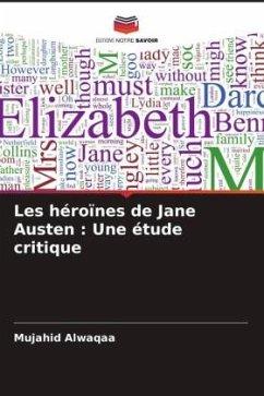 Les héroïnes de Jane Austen : Une étude critique - Alwaqaa, Mujahid