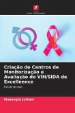 Criação de Centros de Monitorização e Avaliação do VIH/SIDA de Excelleence