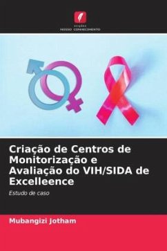 Criação de Centros de Monitorização e Avaliação do VIH/SIDA de Excelleence - Jotham, Mubangizi