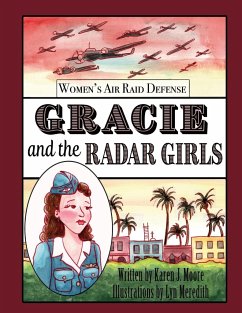 Gracie and the Radar Girls - Moore, Karen J.