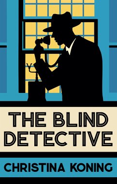 The Blind Detective (eBook, ePUB) - Koning, Christina