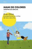 A su ritmo : acompañamiento a niños de tres a seis años