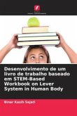 Desenvolvimento de um livro de trabalho baseado em STEM-Based Workbook on Lever System in Human Body