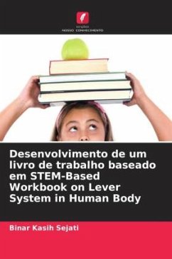 Desenvolvimento de um livro de trabalho baseado em STEM-Based Workbook on Lever System in Human Body - Sejati, Binar Kasih