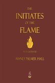 The Initiates of the Flame - Fully Illustrated Edition The Initiates of the Flame - Fully Illustrated Edition