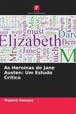 As Heroínas de Jane Austen: Um Estudo Crítico
