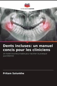 Dents incluses: un manuel concis pour les cliniciens - Salunkhe, Pritam