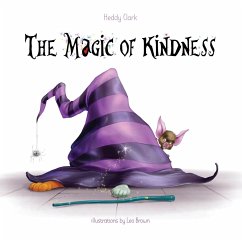 The Magic of Kindness - Clark, Heddy