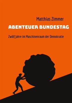 Abenteuer Bundestag - Zimmer, Matthias