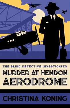 Murder at Hendon Aerodrome (eBook, ePUB) - Koning, Christina