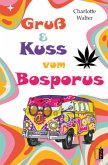 Gruß und Kuss vom Bosporus